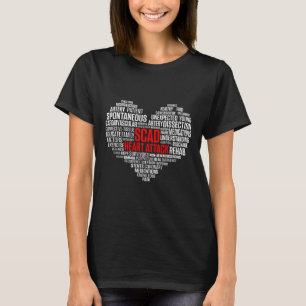 Scad Heart Attack Survivor Patient Warrior Awarene T-Shirt
