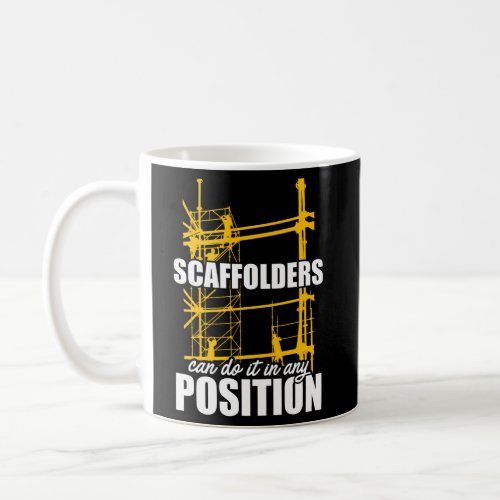 Scaffolder Position Scaffold Builder Scaffolding Coffee Mug