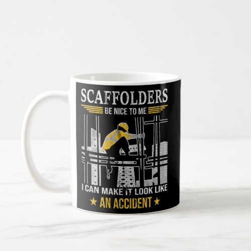 Scaffolder Scaffolding Scaffold Scaffolders Coffee Mug
