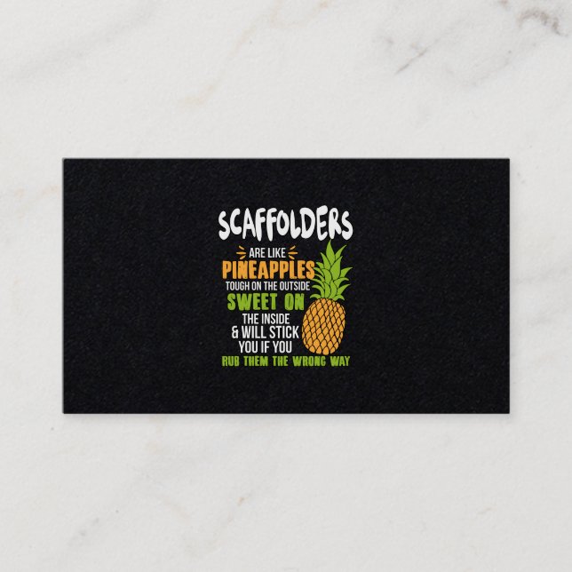 Scaffolders Are Like Pineapples. Business Card (Front)