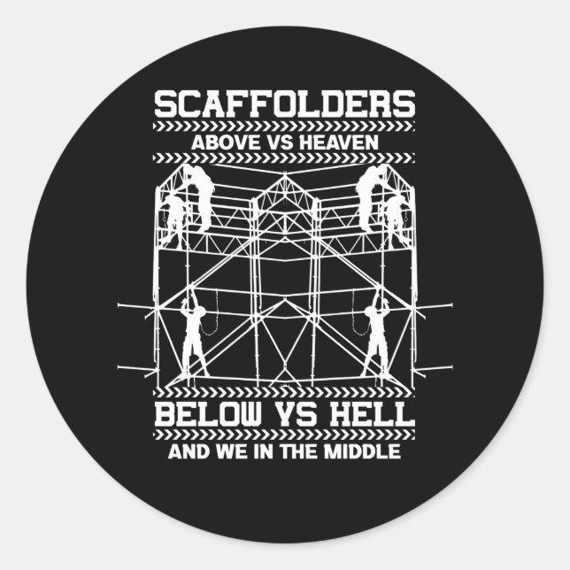 Scaffolders Sky Hell In The Middle Of Scaffolding Classic Round Sticker (Front)