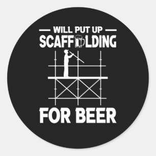 Scaffolding Beer Scaffold Builder Classic Round Sticker