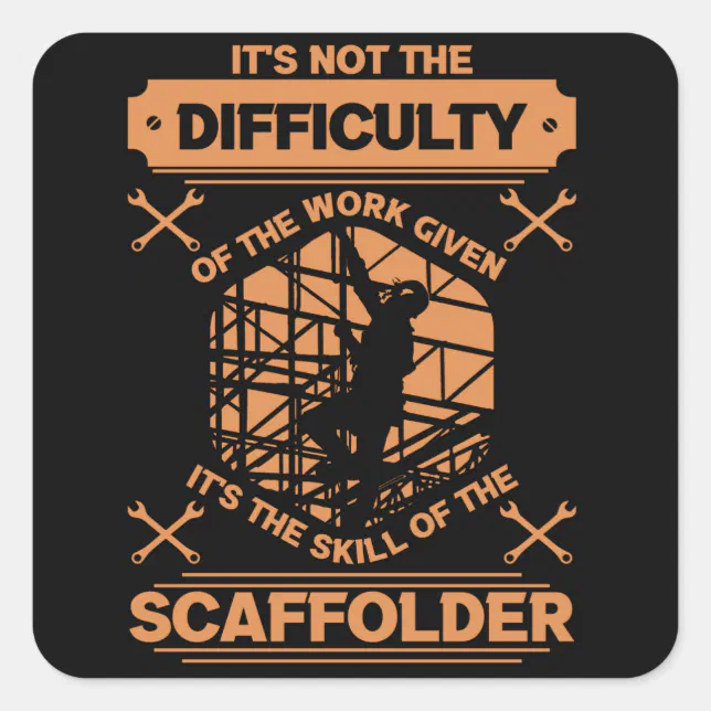 Scaffolding Construction Scaffolder Scaffold Square Sticker | Zazzle