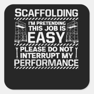 Scaffolding Scaffold Builder Craftsman Scaffolder Square Sticker