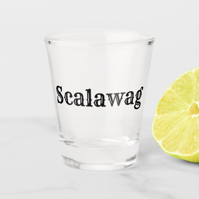 Scalawag Shot Glass (Front)