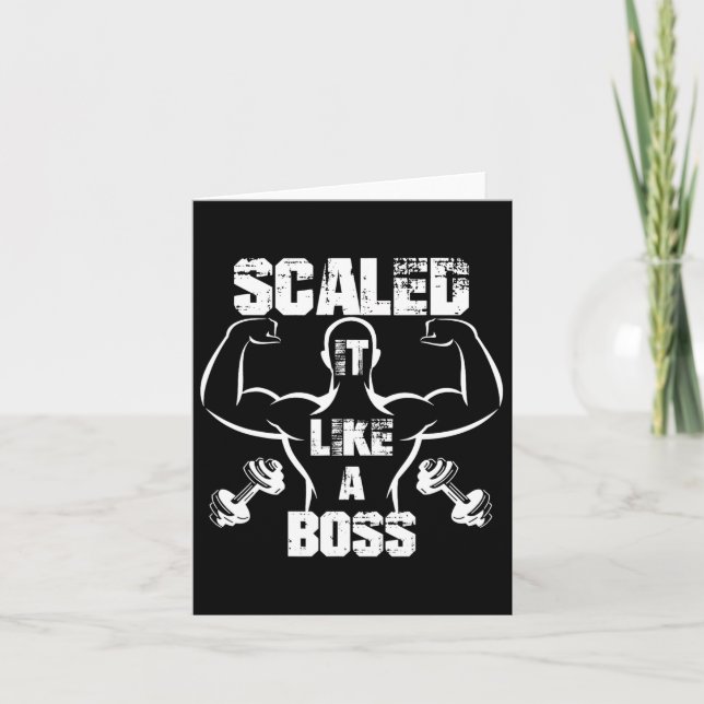 Scaled It Like A Boss Bodybuilder  Card (Front)
