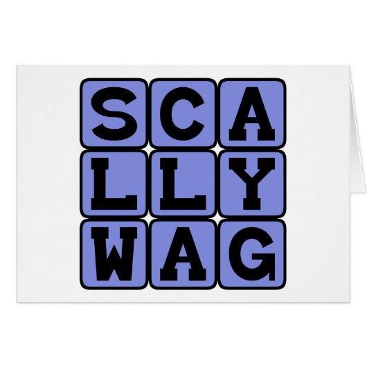 Scallywag, Mischievous Rascal (Front Horizontal)