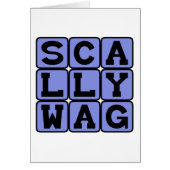 Scallywag, Mischievous Rascal (Front)