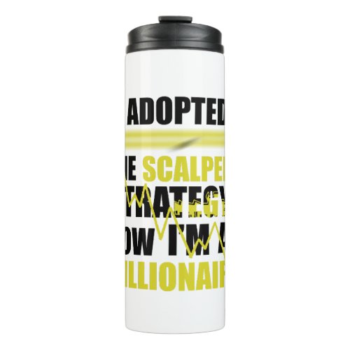 Scalper Millionaire Thermal Tumbler