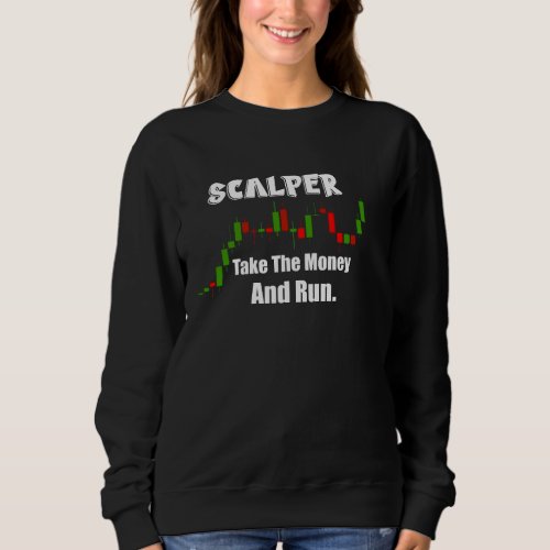 Scalper Strategy  Sweatshirt