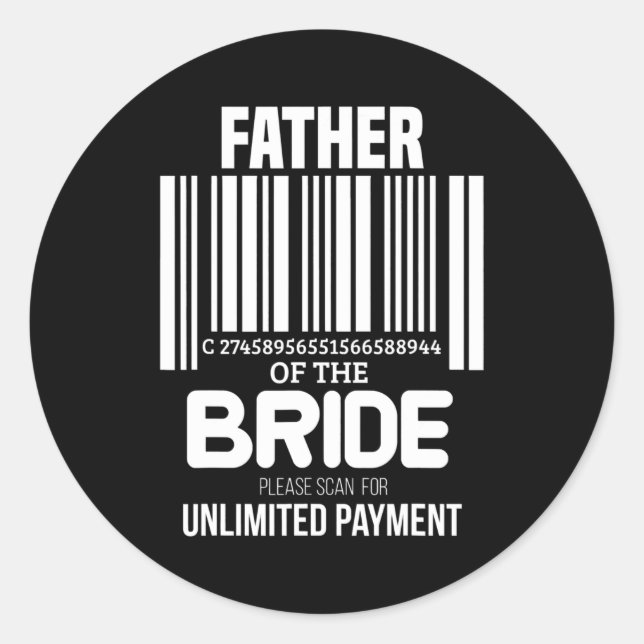 Scan For Payment Father of The Bride With Barcode Classic Round Sticker (Front)