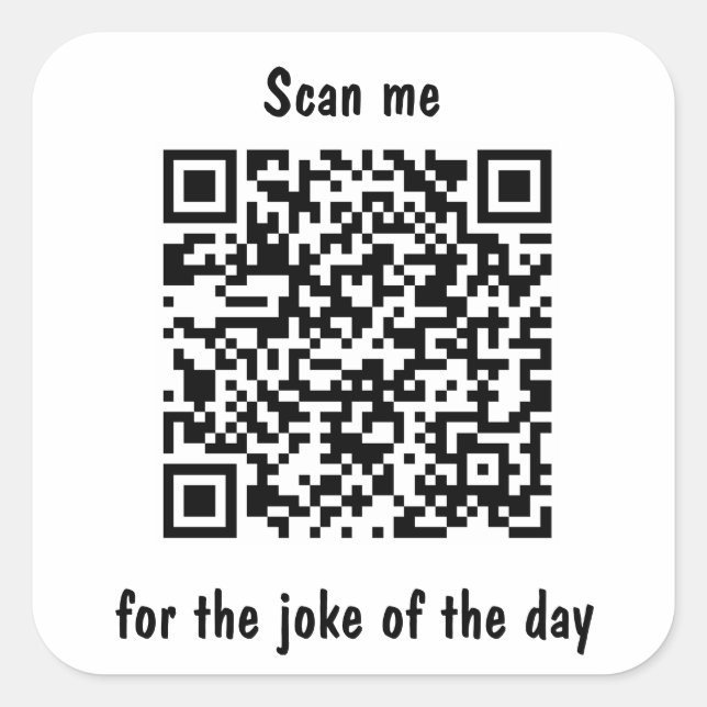 Scan Me for the Joke of the Day QR Code Square Sticker (Front)