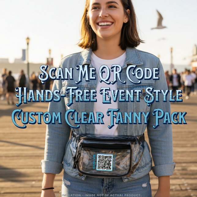 Scan Me QR Code Hands-Free Event Style Custom  Clear Fanny Pack (Creator Uploaded)