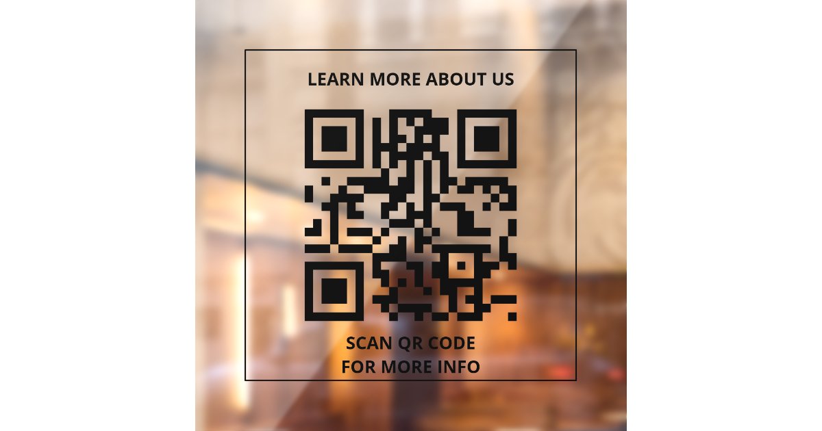 Scan qr code for more info window cling | Zazzle