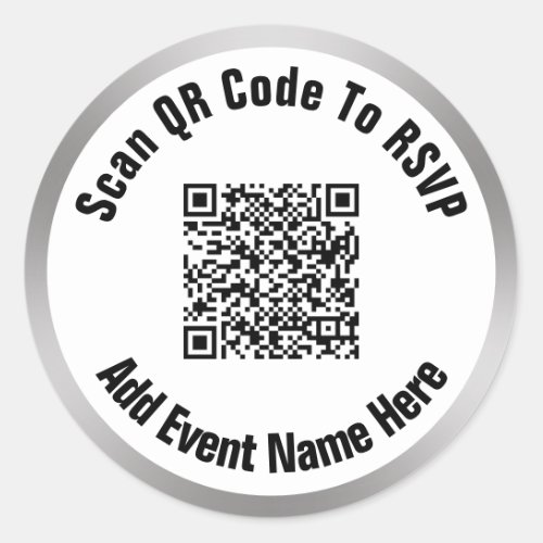 Scan QR Code To RSVP Event Black White Silver Look Classic Round Sticker