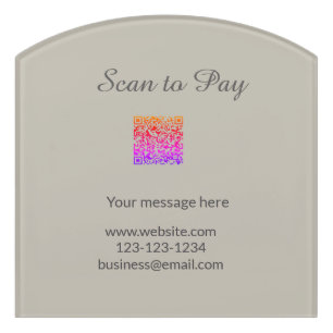 scan to pay Add QR logo website email business sho Door Sign