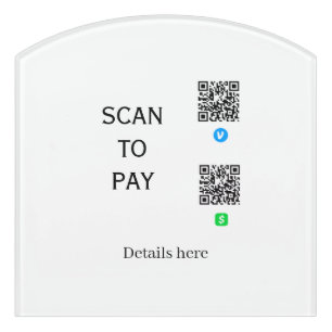 scan to pay venmo cashapp QR code details here nam Door Sign