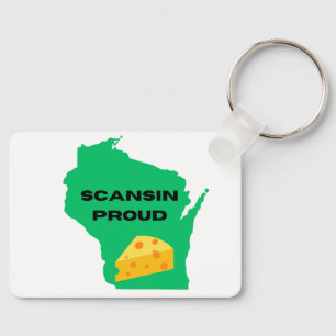 Scansin (Wisconsin) Proud! Keychain