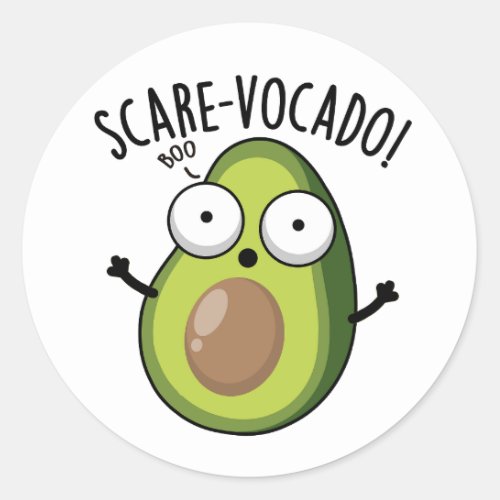 Scare_vocaco Funny Avocado Puns  Classic Round Sticker