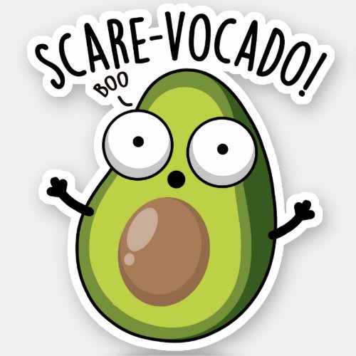 Scare_vocaco Funny Avocado Puns  Sticker