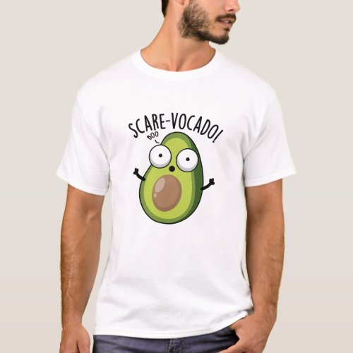 Scare_vocaco Funny Avocado Puns  T_Shirt