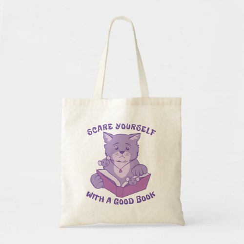Scare Yourself with a Good Book Tote Bag