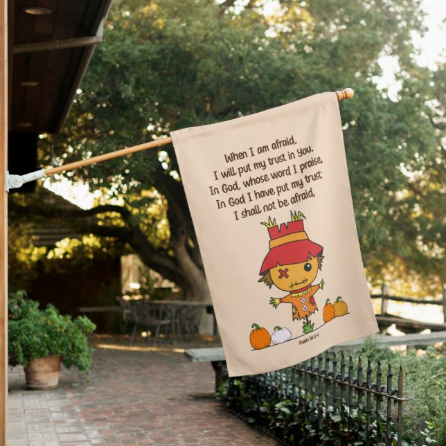 Scarecrow When I am Afraid House Flag (In SItu)