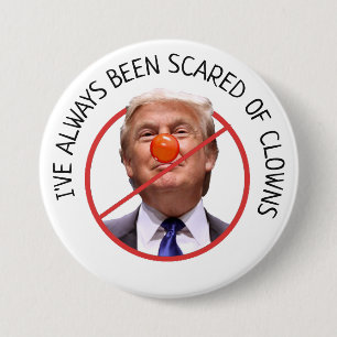 Scared of Clowns Anti Donald Trump Button