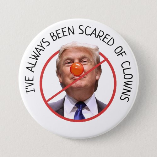 Scared of Clowns Anti Donald Trump  Button