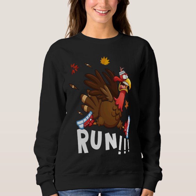 Scared Turkey Run  Thanksgiving Running Turkey Tro Sweatshirt (Front)