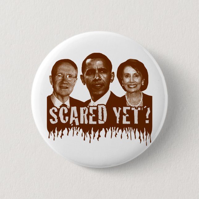 Scared Yet? Pinback Button (Front)