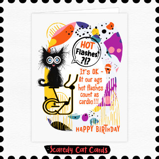 Scaredy Cat "Hot Flashes" Birthday Card
