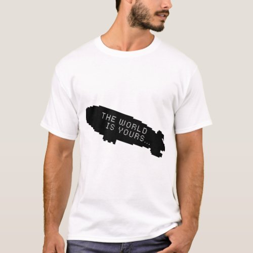 Scarface The World is Yours Blimp   T_Shirt