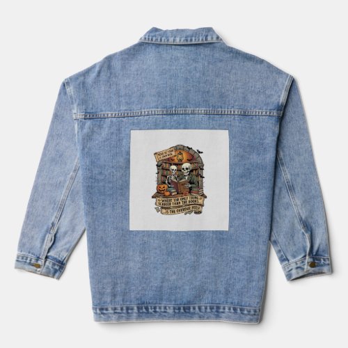 Scarier Than Books Overdue Fees Skeletons Pumpkins Denim Jacket