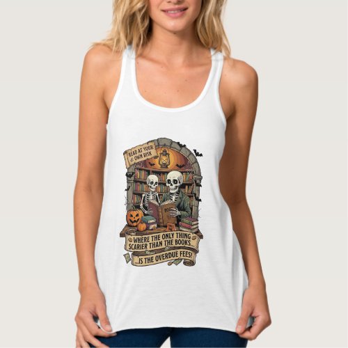 Scarier Than Books Overdue Fees Skeletons Pumpkins Tank Top