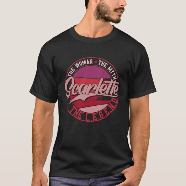 Scarlette the Lady of Myth the Legend T-Shirt (Front)