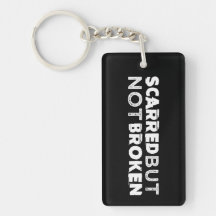 Scarred but not Broken Keychain Black