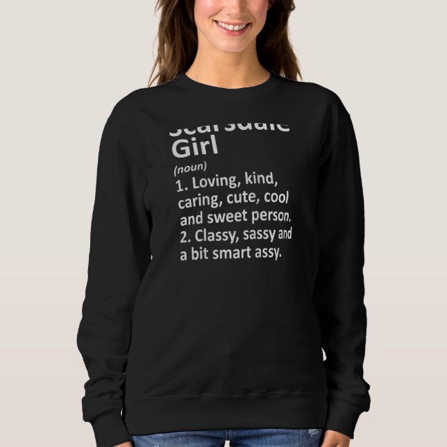 Scarsdale Girl Ny New York Funny City Home Roots   Sweatshirt (Front)