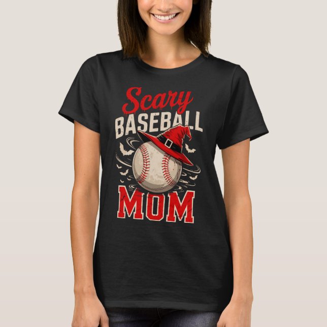 Scary Baseball Mom Halloween Theme T-Shirt (Front)