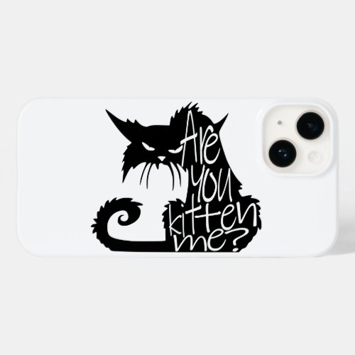 Scary black cat Are you kitten me black and white Case_Mate iPhone 14 Case