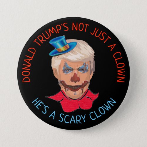 Scary Clown Anti Donald Trump Button
