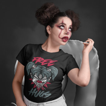 Scary Clown Free Hugs T-shirt by Ricaso_Graphics at Zazzle