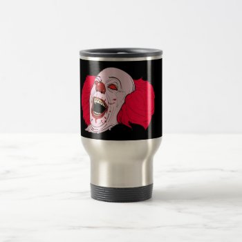 Scary Clown  Travel Mug by Theraven14 at Zazzle