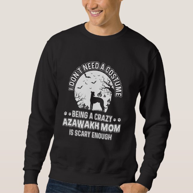 Scary Costume For Azawakh Mom Best Pet Owner Azawa Sweatshirt (Front)