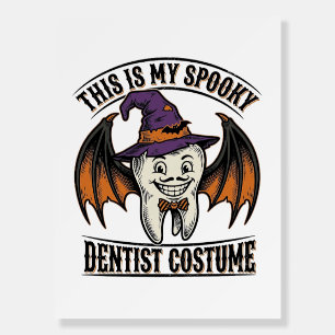 Scary Dentist Costume Halloween Dental Shirt Art_1 Foam Board