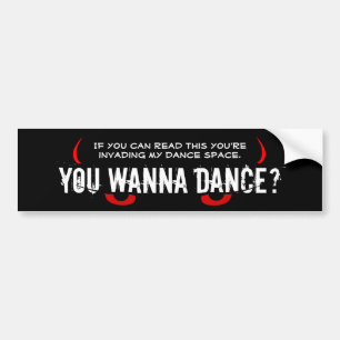 Scary Eyes - You Wanna Dance? Bumper Sticker