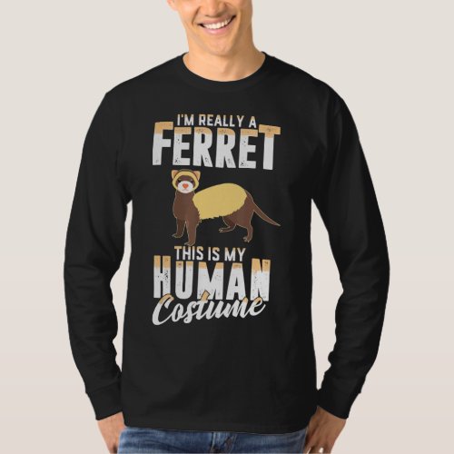 Scary Ferret Human Costume Halloween Women Men T_Shirt