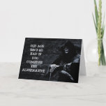Scary Funny Grim Reaper Birthday Card<br><div class="desc">A dark-humored birthday card featuring the Grim Reaper in the dark depths of hell with the text,  “Old age isn’t so bad if you consider the alternative.”</div>