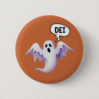 Scary Halloween ghost - DEI  Button