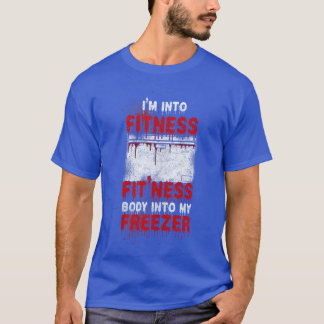 Scary Horror Movie Freezer Im Into Fitness Body In T-Shirt